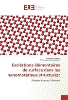 Couverture du livre « Excitations elementaires de surface dans les nanomateriaux structures: » de El Abouti Ossama aux éditions Editions Universitaires Europeennes