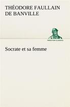 Couverture du livre « Socrate et sa femme » de Banville T F D. aux éditions Tredition