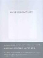 Couverture du livre « Graphic design in japan 2010 » de  aux éditions Antique Collector's Club