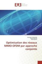 Couverture du livre « Optimisation des réseaux MIMO-OFDM par approche conjointe » de Hermann Sohtsinda et Clency Perrine et Smail Bachir aux éditions Editions Universitaires Europeennes