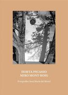 Couverture du livre « Horta Picasso Miró Mont-Roig » de Manuel Guerrero et Anna Maluquer I Ferrer aux éditions Rm Editorial