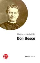 Couverture du livre « Petite vie de Don Bosco » de Robert Schiele aux éditions Artege