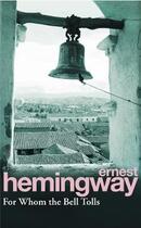 Couverture du livre « For whom the bell tolls » de Ernest Hemingway aux éditions Random House Uk