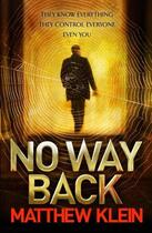 Couverture du livre « No way back » de Matthew Klein aux éditions Atlantic Books