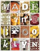 Couverture du livre « Made in brooklyn: an essential guide to the borough's artisanal food & drink makers » de Schreiber Melissa aux éditions Powerhouse