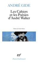 Couverture du livre « Les cahiers et les poésies d'André Walter » de Gide Andre aux éditions Gallimard