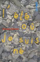 Couverture du livre « L'été où je suis né » de Florence Hinckel aux éditions Gallimard Jeunesse