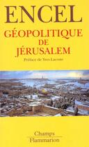 Couverture du livre « Geopolitique de jerusalem » de Frederic Encel aux éditions Flammarion