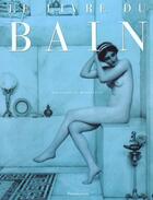 Couverture du livre « Le livre du bain » de Bonneville (De) Fran aux éditions Flammarion