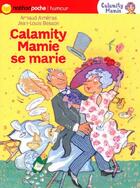 Couverture du livre « Calamity mamie se marie » de Arnaud Almeras aux éditions Nathan