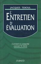 Couverture du livre « L'Entretien D'Evaluation » de Jacques Teboul aux éditions Dunod