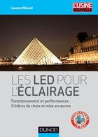 Couverture du livre « Les LED pour l'éclairage ; fonctionnement et performances » de Laurent Massol aux éditions Dunod