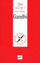 Couverture du livre « Gandhi » de Robert Deliege aux éditions Que Sais-je ?