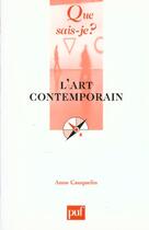 Couverture du livre « L'art contemporain » de Anne Cauquelin aux éditions Que Sais-je ?