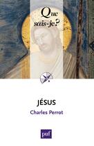 Couverture du livre « Jésus (6e édition) » de Charles Perrot aux éditions Presses Universitaires De France