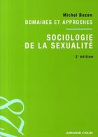 Couverture du livre « Sociologie de la sexualité (2e édition) » de Michel Bozon aux éditions Armand Colin