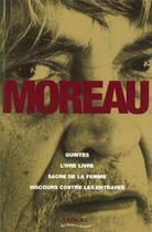 Couverture du livre « Quintes - L'Ivre Livre - Sacre de la femme - Discours contre les entraves » de Marcel Moreau aux éditions Denoel