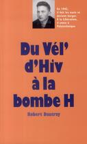 Couverture du livre « Du Vél' d'Hiv' à la bombe H » de Robert Dautray aux éditions Ecole Des Loisirs