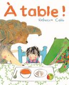 Couverture du livre « À table ! » de Rebecca Cobb aux éditions Ecole Des Loisirs