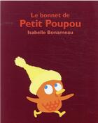 Couverture du livre « Le bonnet de petit poupou » de Isabelle Bonameau aux éditions Ecole Des Loisirs