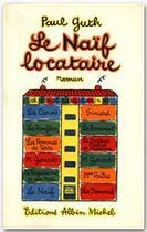 Couverture du livre « Le naïf locataire » de Paul Guth aux éditions Albin Michel