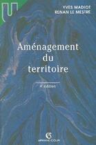 Couverture du livre « Aménagement du territoire (4e édition) » de Madiot-Y+Le Mestre-R aux éditions Sirey