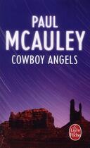 Couverture du livre « Cowboy angels » de Paul Mcauley aux éditions Le Livre De Poche