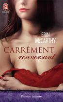 Couverture du livre « Carrément renversant » de Mccarthy Erin aux éditions J'ai Lu