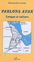 Couverture du livre « Parlons afar - langue et culture » de Mohamed-Hassan Kamil aux éditions Editions L'harmattan