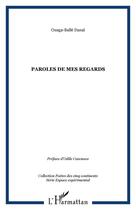 Couverture du livre « Paroles de mes regards » de Ouaga-Balle Danai aux éditions Editions L'harmattan