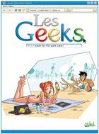 Couverture du livre « Les geeks Tome 7 ; cet album est fait pour vous ! » de Christian Lerolle et Gang et Thomas Labourot aux éditions Soleil