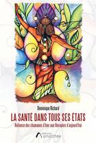 Couverture du livre « La santé dans tous ses états » de Dominique Richard aux éditions Amalthee