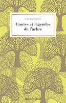 Couverture du livre « Contes et légendes de l'arbre » de Louis Espinassous aux éditions Hesse