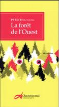 Couverture du livre « La forêt de l'ouest » de Hye-Young Pyun aux éditions Decrescenzo