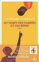 Couverture du livre « Au temps des damnés et des bénis » de Ayobami Adebayo aux éditions Charleston