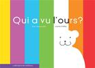 Couverture du livre « Qui a vu l'ours ? » de Jean Alessandrini et Sophie Kniffke aux éditions Callicephale