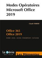Couverture du livre « Modes opératoires Microsoft Office 201 et Office 365 (3e édition) » de Claude Terrier aux éditions Genie Des Glaciers