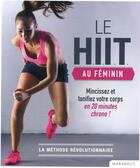 Couverture du livre « Le HIIT au féminin » de Sean Bartram aux éditions Marabout