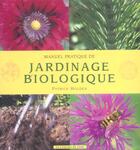 Couverture du livre « Manuel pratique de jardinage biologique » de Holden Patrick aux éditions Courrier Du Livre