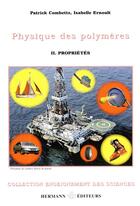 Couverture du livre « Physique des polymères, Volume 2 : Propriétés mécaniques » de Combette/Ernoult aux éditions Hermann