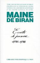 Couverture du livre « Écrits de jeunesse 1792-1798 » de Maine De Biran aux éditions Vrin