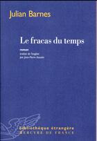 Couverture du livre « Le fracas du temps » de Julian Barnes aux éditions Mercure De France