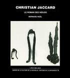 Couverture du livre « Christian Jaccard » de Bernard Noel aux éditions La Difference