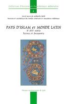 Couverture du livre « Pays d'Islam et monde latin ; X-XIII siècle ; textes et documents » de Pierre Guichard aux éditions Pu De Lyon