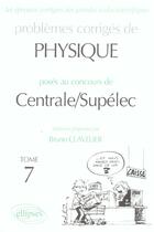 Couverture du livre « Physique centrale/supelec 2002-2003 - tome 7 (édition 2002/2003) » de Bruno Clavelier aux éditions Ellipses