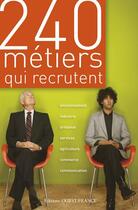 Couverture du livre « 240 métiers qui recrutent » de  aux éditions Ouest France