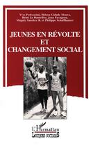 Couverture du livre « Jeunes en revolte et changement social » de  aux éditions L'harmattan