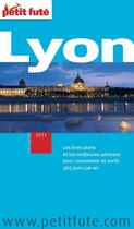 Couverture du livre « Lyon (édition 2011) » de Collectif Petit Fute aux éditions Le Petit Fute