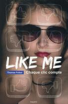 Couverture du livre « Like me » de Thomas Feibel aux éditions Bayard Jeunesse