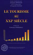 Couverture du livre « Le tourisme au xxieme siecle » de Spindler/Durand aux éditions L'harmattan